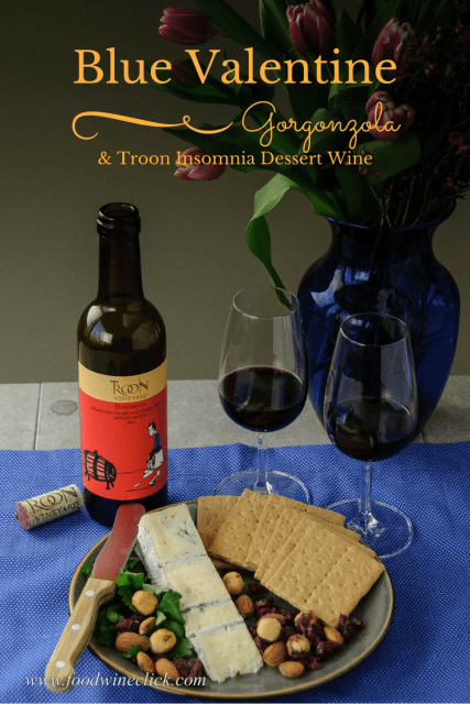 gorgonzola dolce cheese paired with Troon Insomnia dessert wine